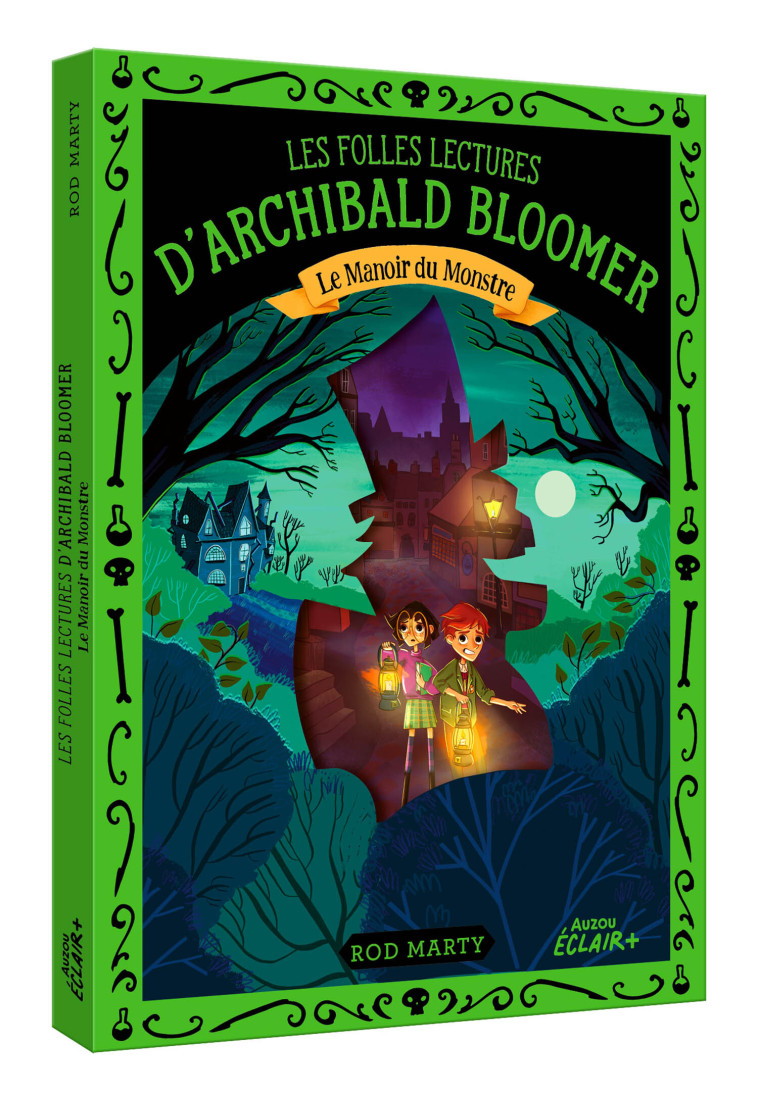 LES FOLLES LECTURES D ARCHIBALD BLOOMER - LE MANOIR DU MONSTRE -  Rod Marty - AUZOU