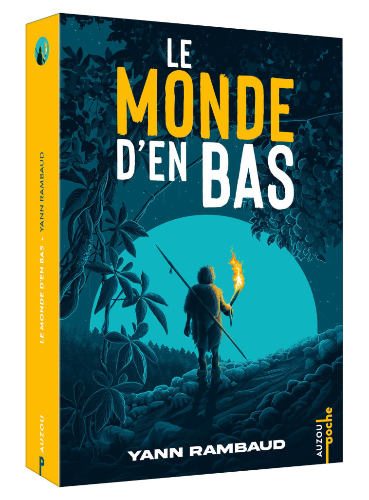 LE MONDE D'EN BAS - TOME 1 - POCHE - Yann Rambaud - AUZOU