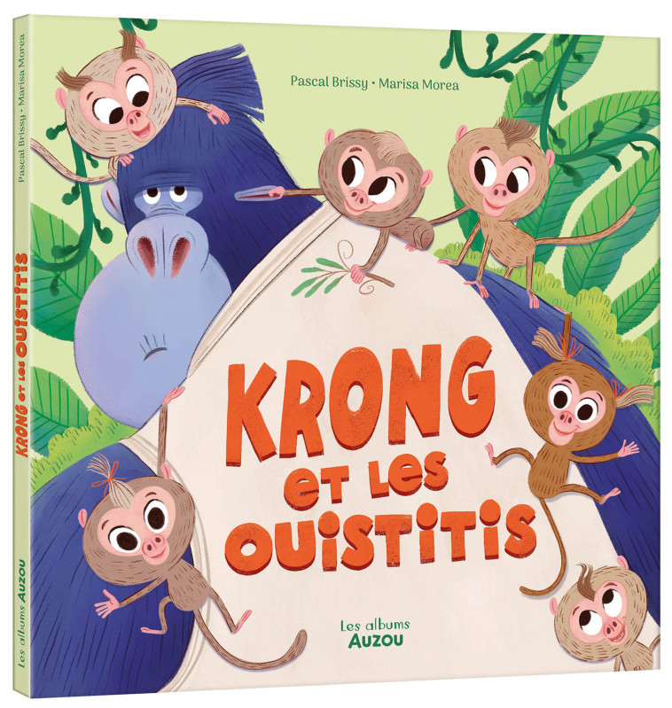 KRONG ET LES OUISTITIS - Pascal Brissy - AUZOU