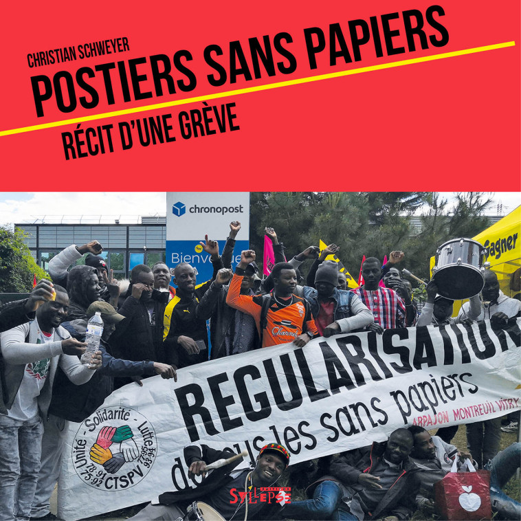 Postiers sans papiers - Christian Schweyer - SYLLEPSE