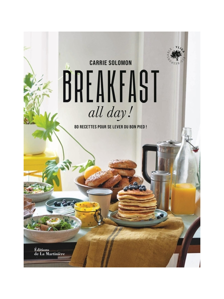Breakfast all day ! - Carrie Solomon - MARTINIERE BL
