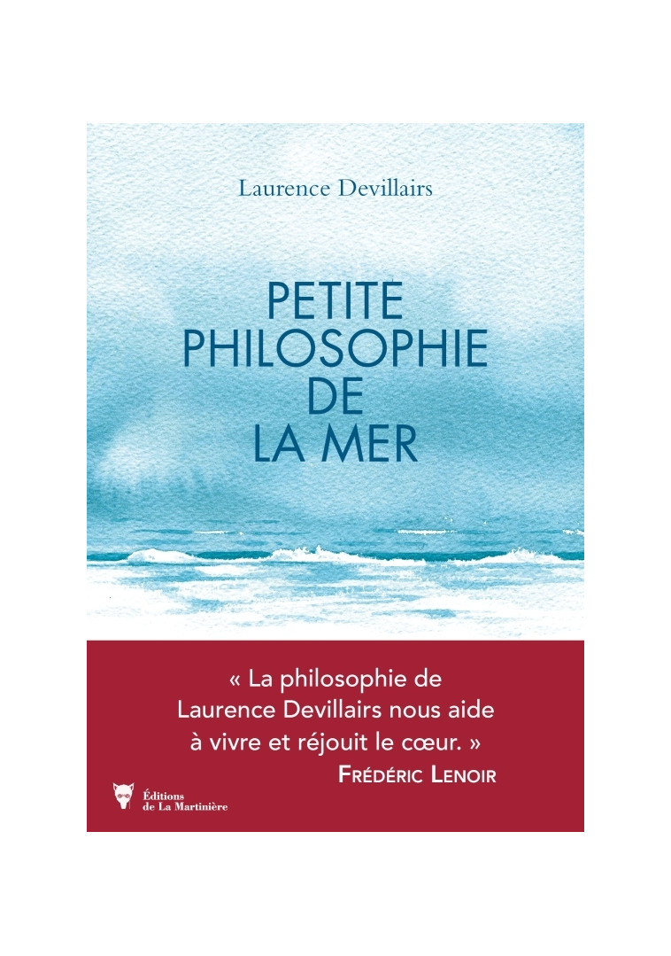 Petite philosophie de la Mer - Laurence Devillairs - MARTINIERE BL