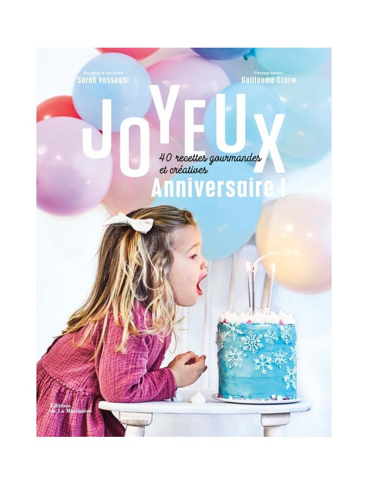 Joyeux anniversaire ! - Sarah Vasseghi - MARTINIERE BL