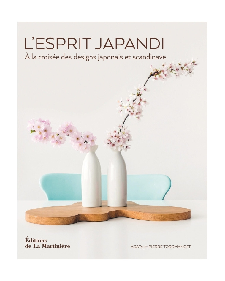 L'Esprit Japandi - Agata Toromanoff - MARTINIERE BL