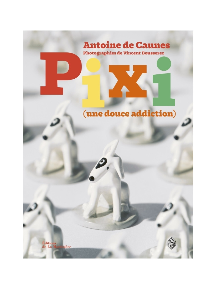 Pixi - Antoine de Caunes - MARTINIERE BL