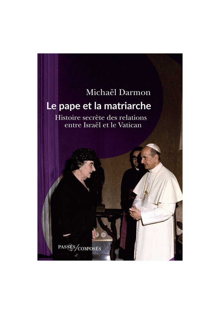 Le pape et la matriarche - Michaël Darmon - PASSES COMPOSES