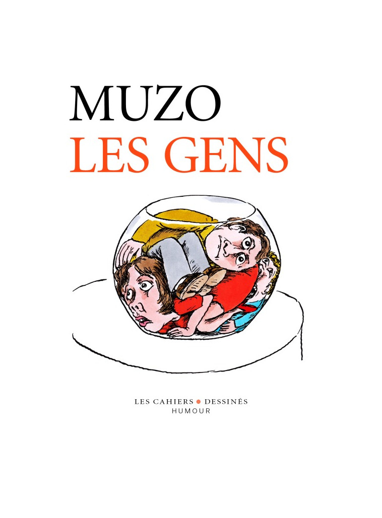 Les Gens -  Muzo - CAHIER DESSINE