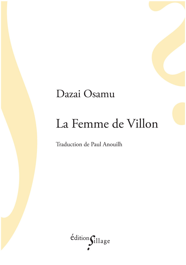 La Femme de Villon - Osamu Dazaï - SILLAGE