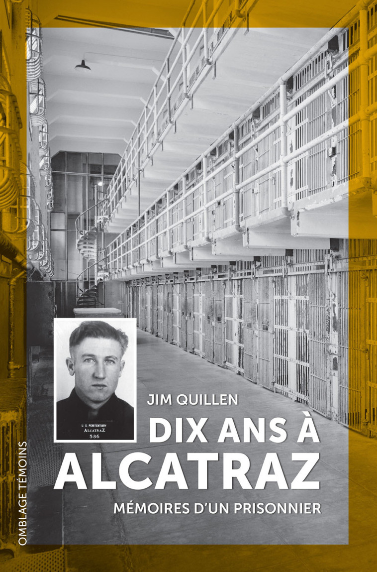 Dix ans à Alcatraz - Jim Quillen - OMBLAGES