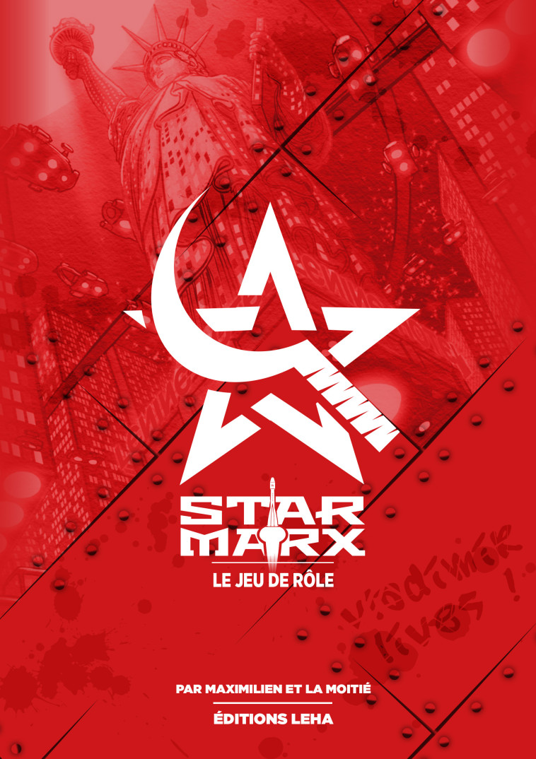 Star Marx, le jeu de role -  Maximilien et la Moitié - LEHA