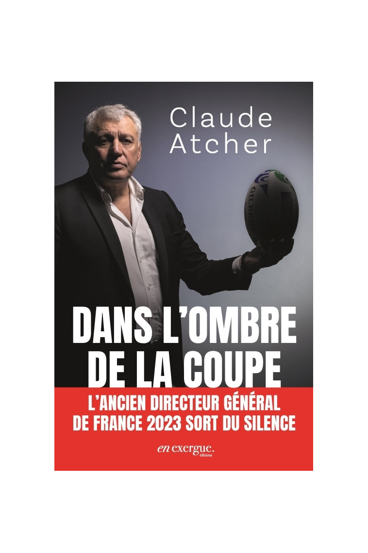 Dans l'ombre de la Coupe - Claude Atcher - EN EXERGUE