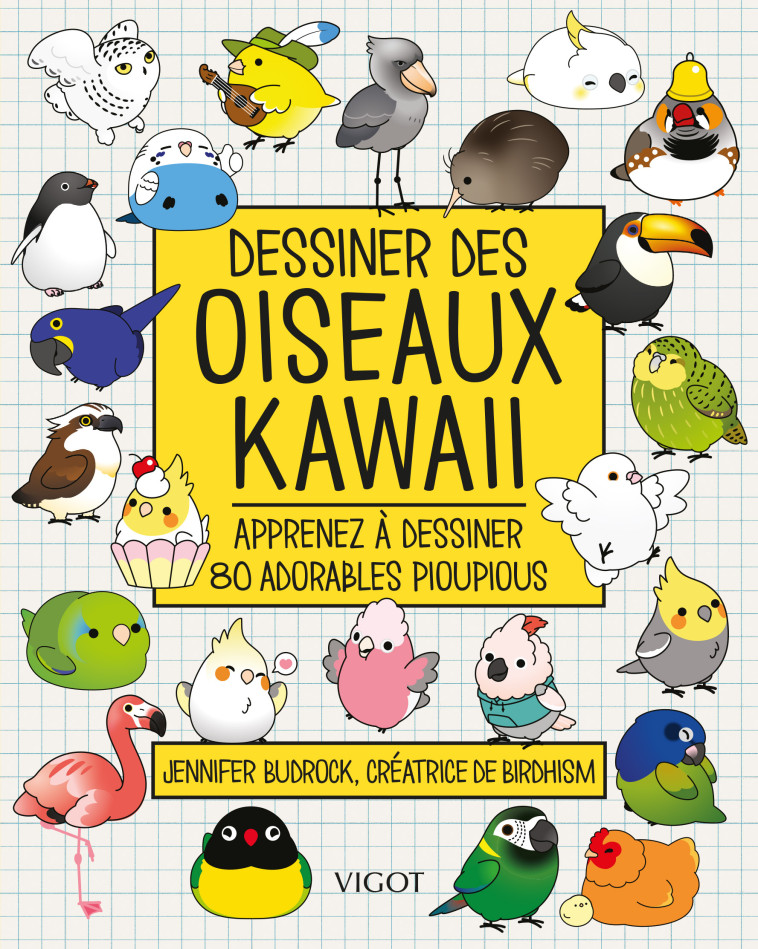 Dessiner des oiseaux kawaii - Jennifer Budrock - VIGOT