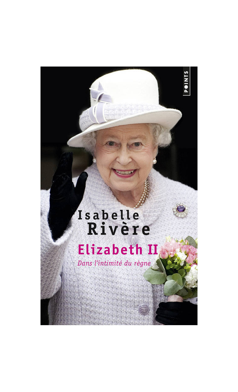 Elizabeth II - Isabelle Rivère - POINTS