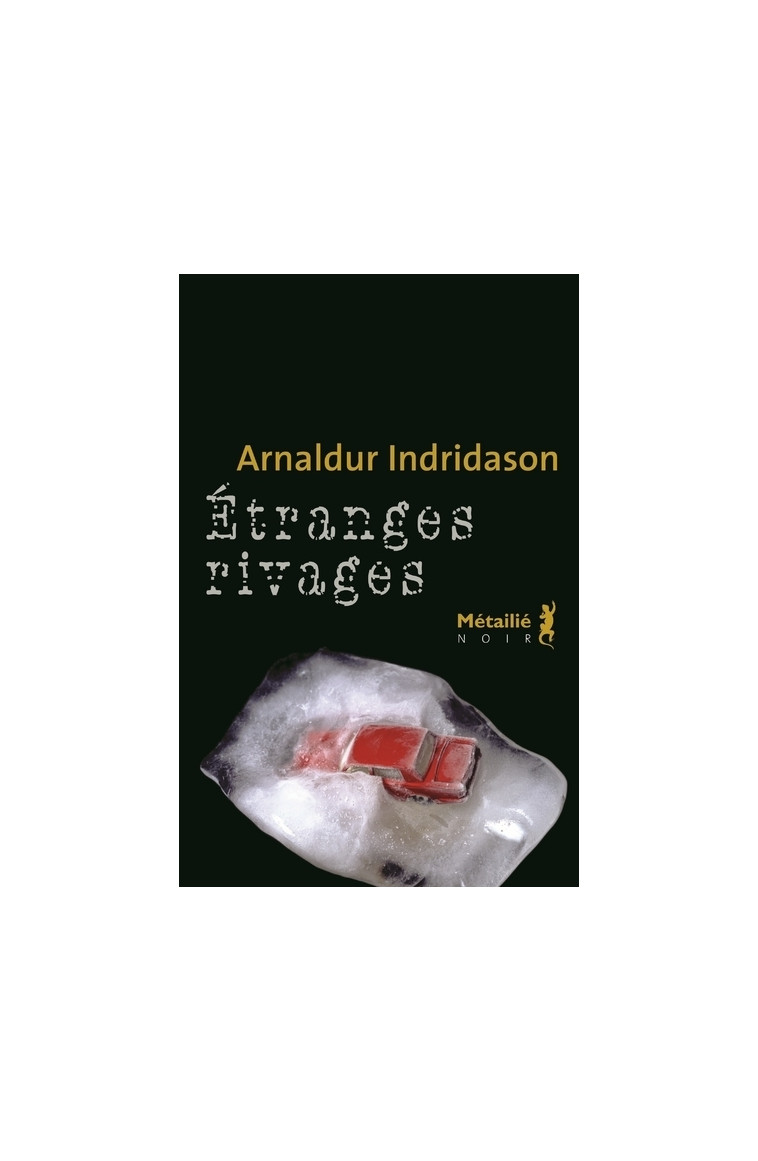 Étranges rivages - Arnaldur Indridason - METAILIE