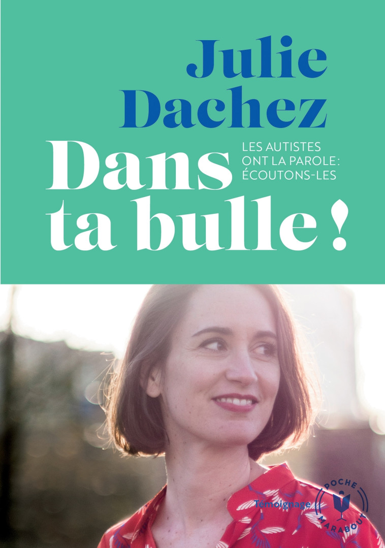 Dans ta bulle - Julie Dachez - MARABOUT