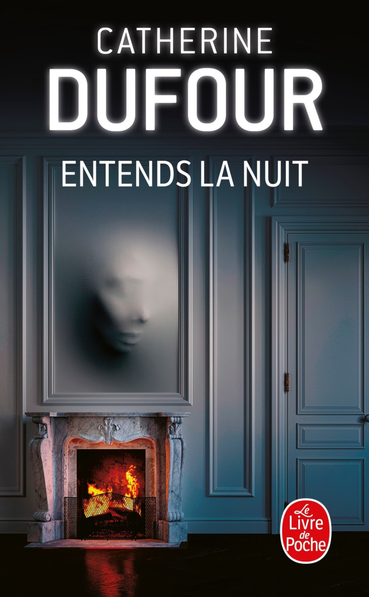 Entends la nuit - Catherine Dufour - LGF