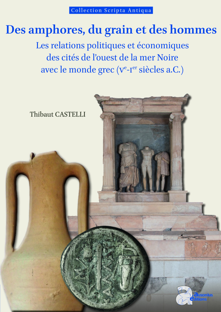 Des amphores, du grain et des hommes - Thibaut Castelli - AUSONIUS