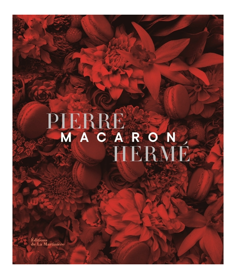 Macaron - Pierre Hermé - MARTINIERE BL