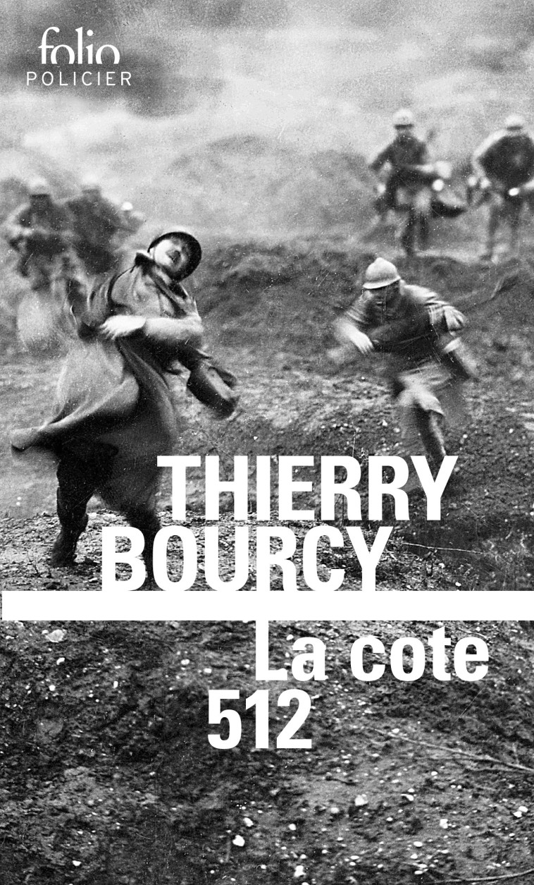 La cote 512 - Thierry Bourcy - FOLIO