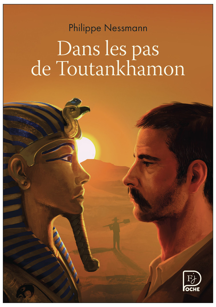 Dans les pas de Toutankhamon - Philippe NESSMANN - FLAM JEUNESSE