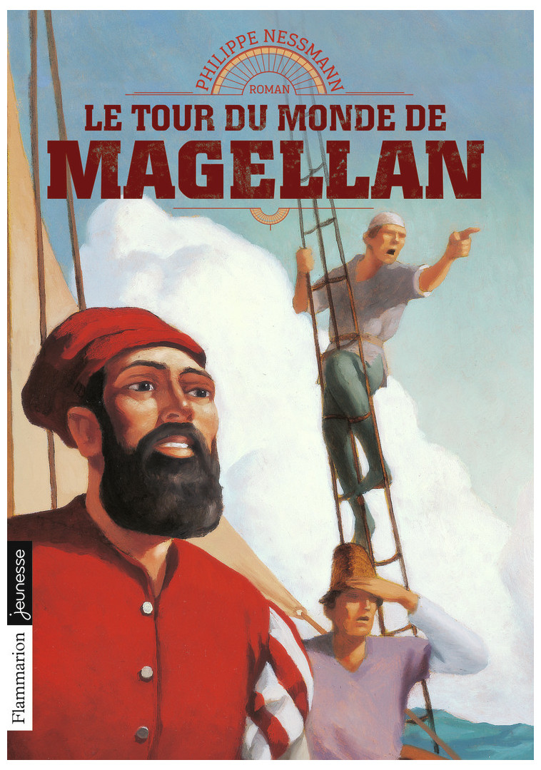 Le tour du monde de Magellan - Philippe NESSMANN - FLAM JEUNESSE