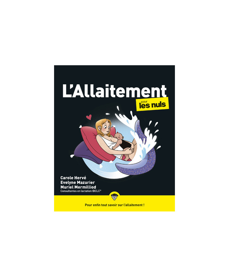 L'allaitement pour les Nuls, grand format - Carole Hervé - POUR LES NULS