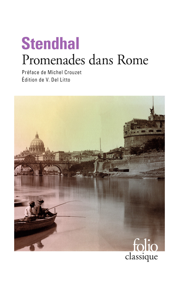 Promenades dans Rome -  Stendhal - FOLIO