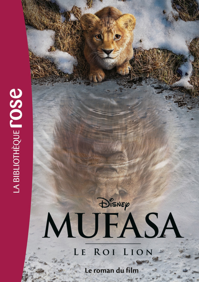 Mufasa : Le Roi Lion - Le roman du film -  Walt Disney company - HACHETTE JEUN.