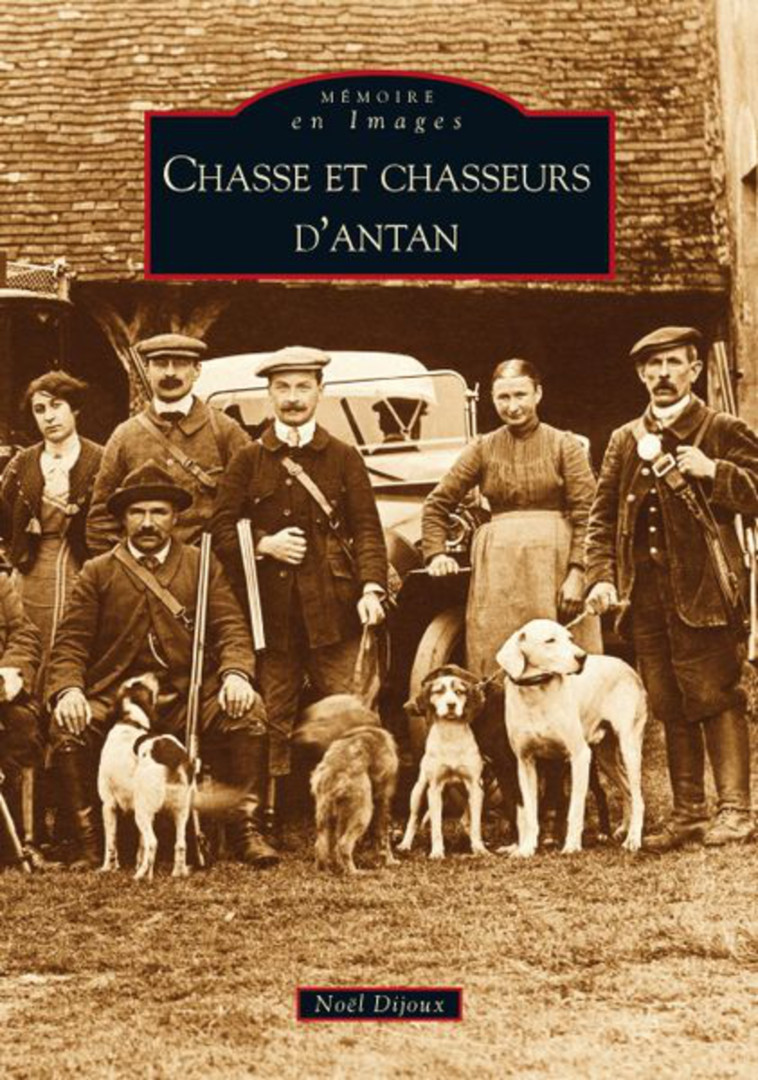 Chasse et chasseurs d'antan -  - SUTTON