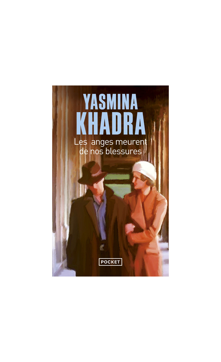 Les anges meurent de nos blessures - Yasmina Khadra - POCKET