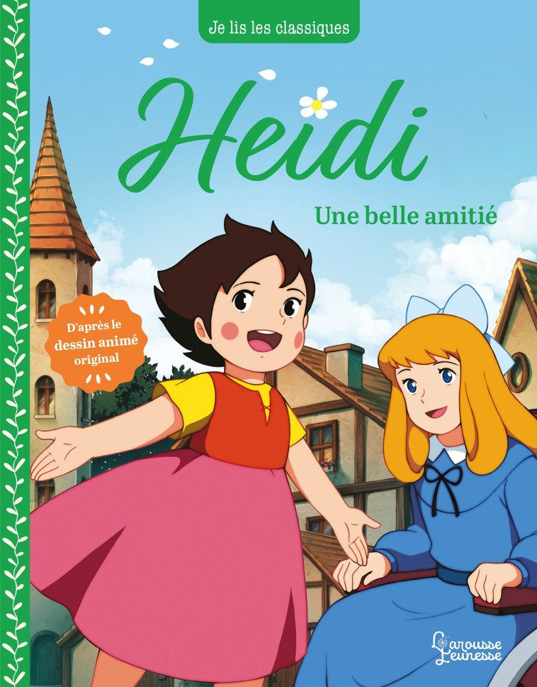 Heidi - T2 Une belle amitié - Johanna Spyri - LAROUSSE