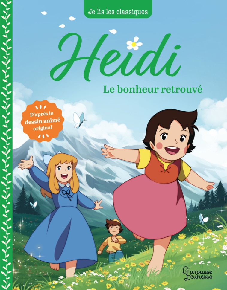 Heidi - T3 Le bonheur retrouvé - Johanna Spyri - LAROUSSE