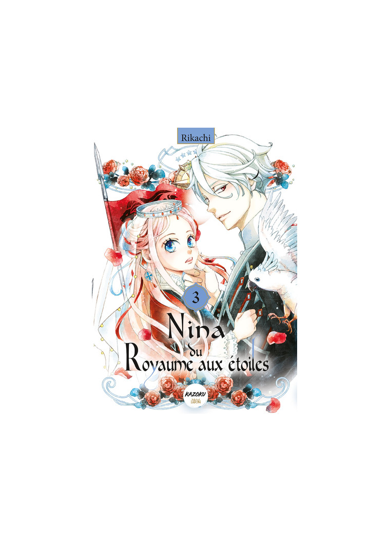 Nina du royaume aux étoiles - Tome 3 -  Rikachi - KAZOKU