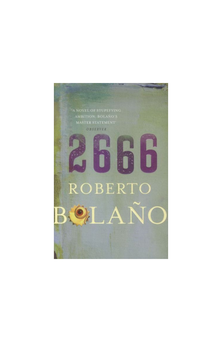 2666 -  Bolano, Roberto - PICADOR