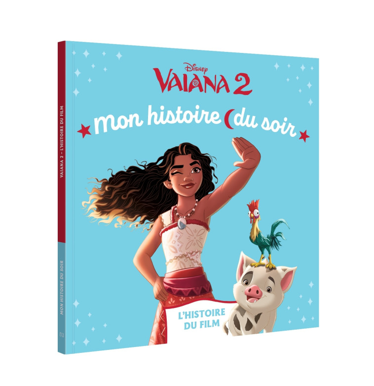 VAIANA 2 - Mon Histoire du Soir - L'histoire du film - Disney - XXX - DISNEY HACHETTE