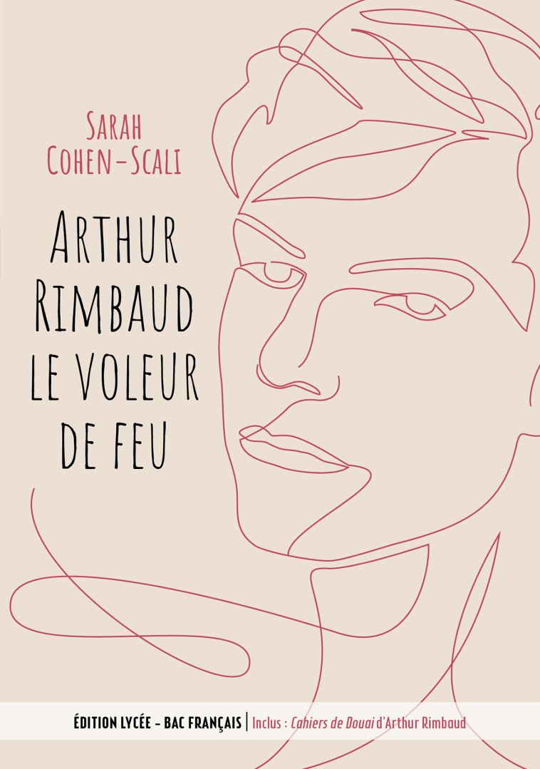 Arthur Rimbaud Le voleur de feu / Cahiers de Douai - Arthur Rimbaud - POCHE JEUNESSE