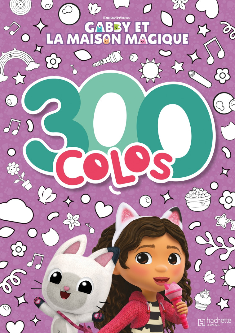 Gabby et la maison magique - 300 colos -   - HACHETTE JEUN.