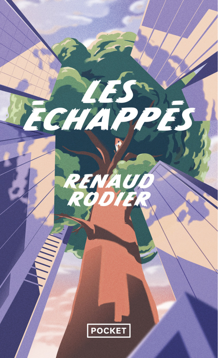 Les Echappés - Renaud Rodier - POCKET