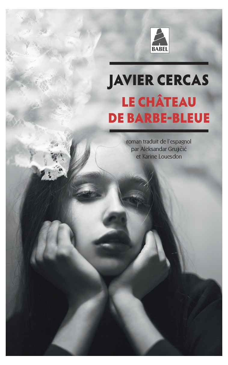 Le Château de Barbe-Bleue - Javier Cercas - ACTES SUD