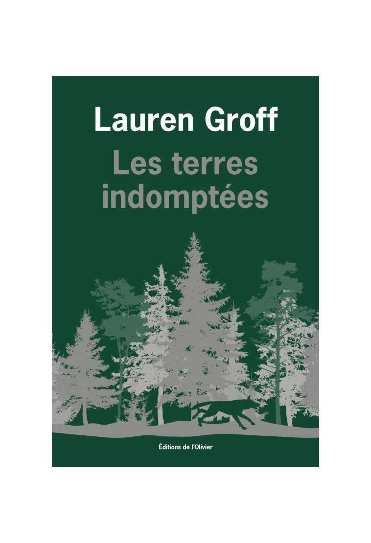 Les Terres indomptées - Lauren Groff - OLIVIER