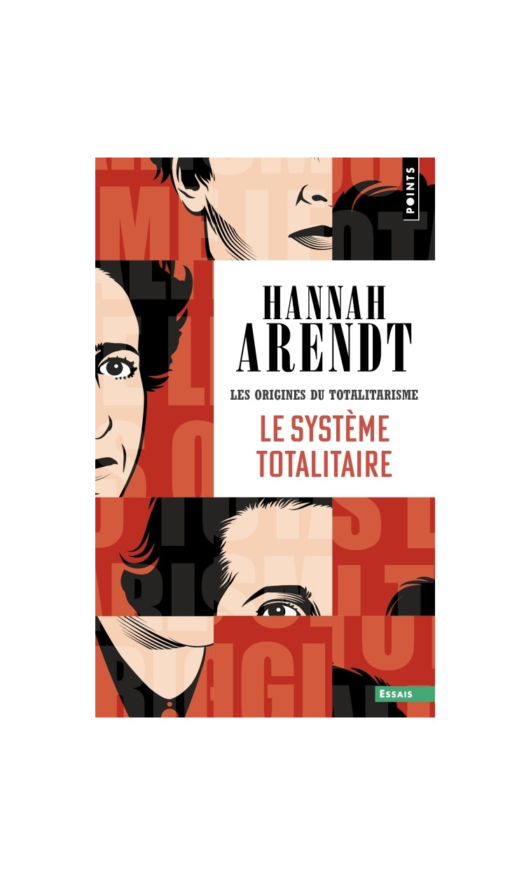 Le Système totalitaire - Hannah Arendt - POINTS