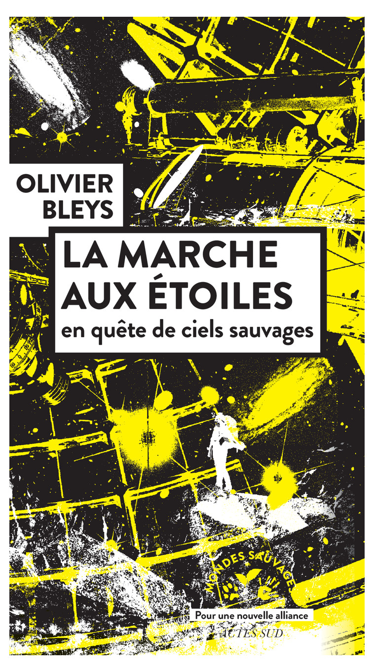 La marche aux étoiles - Olivier Bleys - ACTES SUD