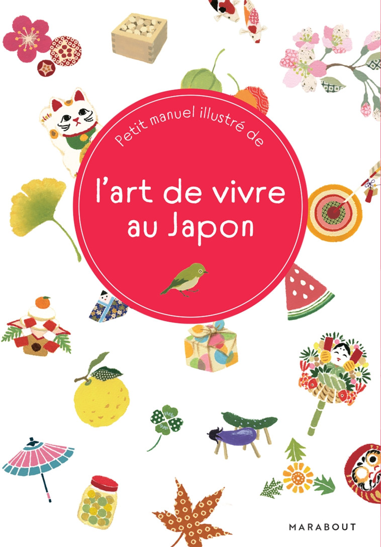 L'art de vivre au Japon - Hiromi Sato - MARABOUT