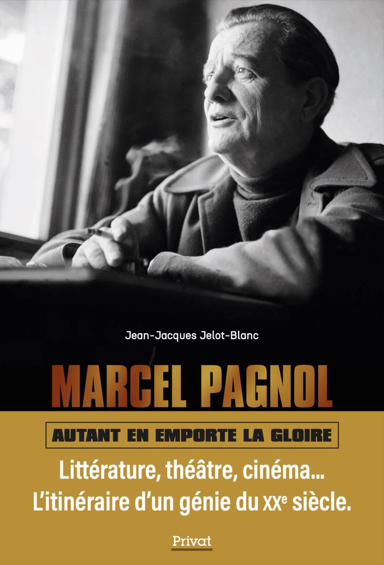 MARCEL PAGNOL -  Jelot-blanc jean-. - PRIVAT