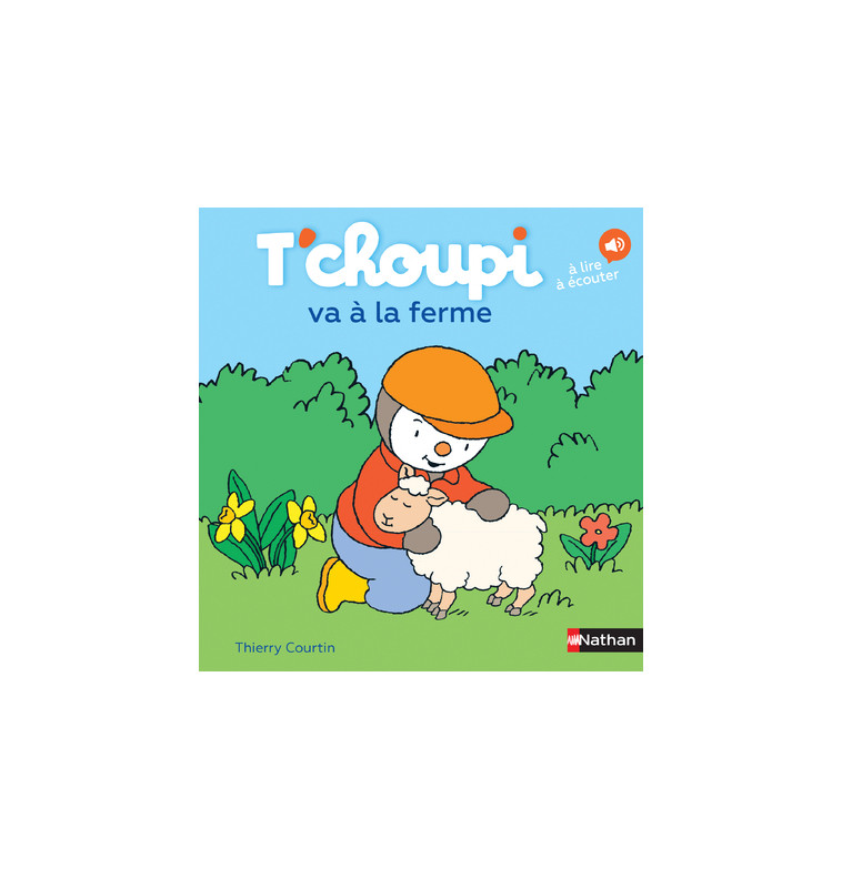 T'choupi va à la ferme - Thierry Courtin - NATHAN