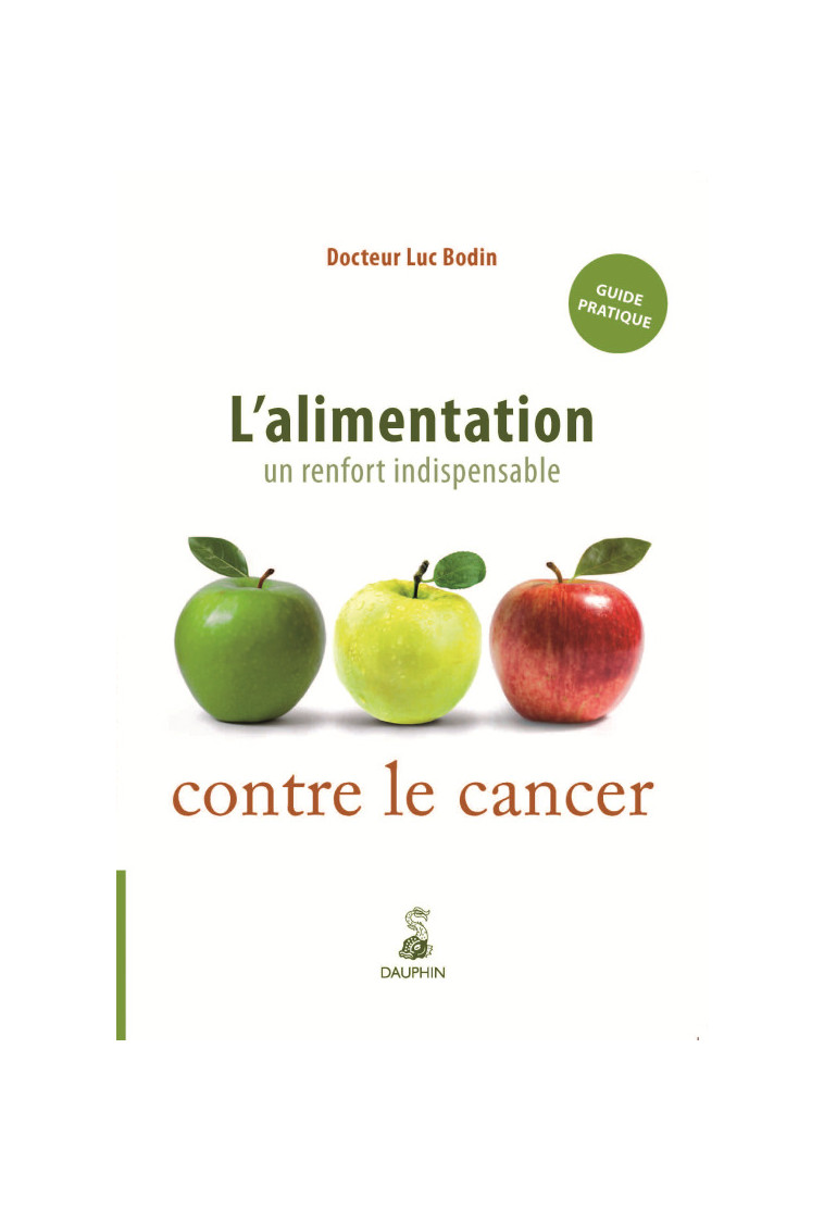 L'alimentation un renfort indispensable contre le cancer - Luc Bodin - DAUPHIN