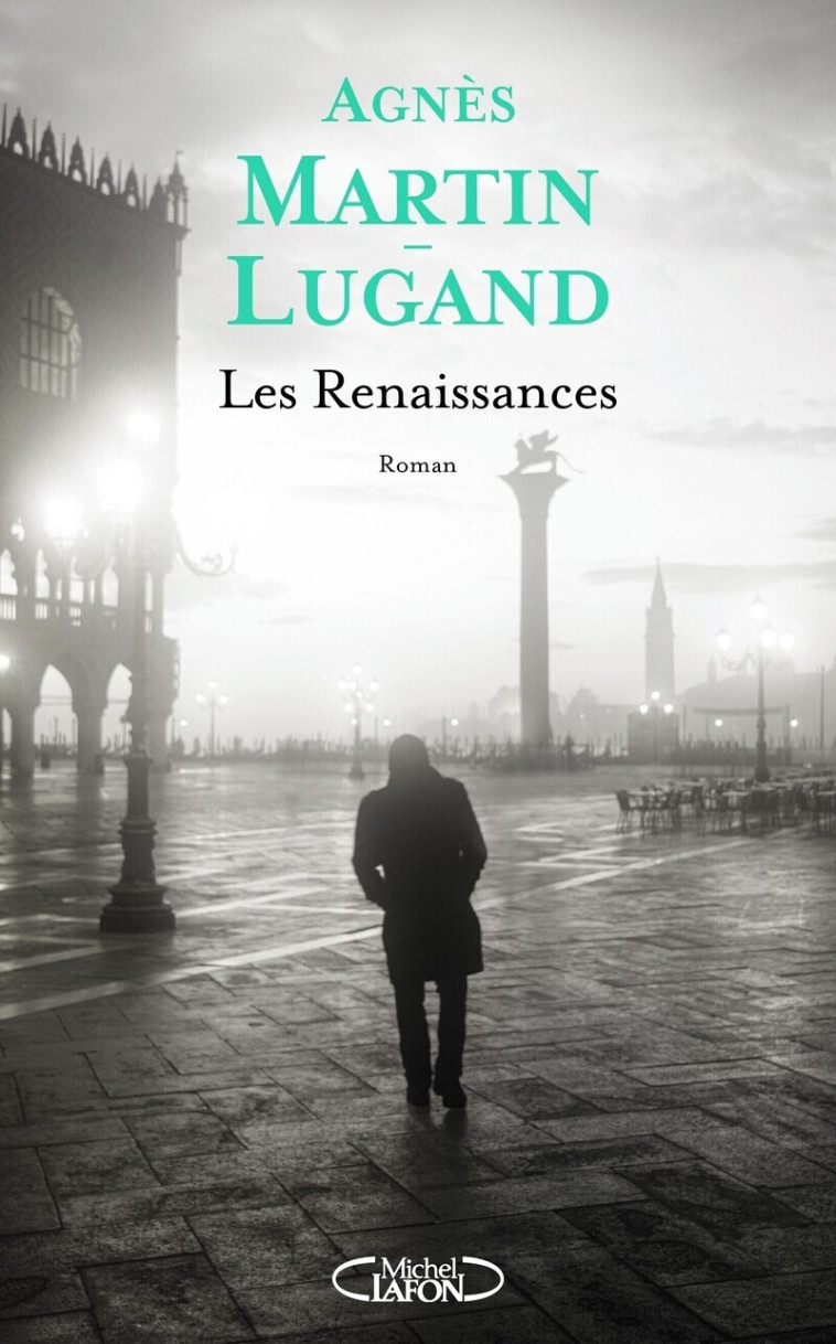 Les Renaissances - Agnès Martin-Lugand - MICHEL LAFON