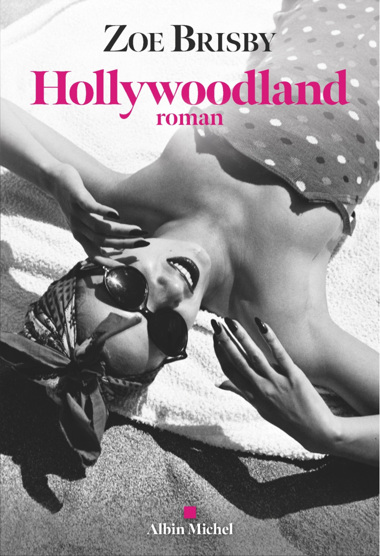 Hollywoodland - Zoe Brisby - ALBIN MICHEL