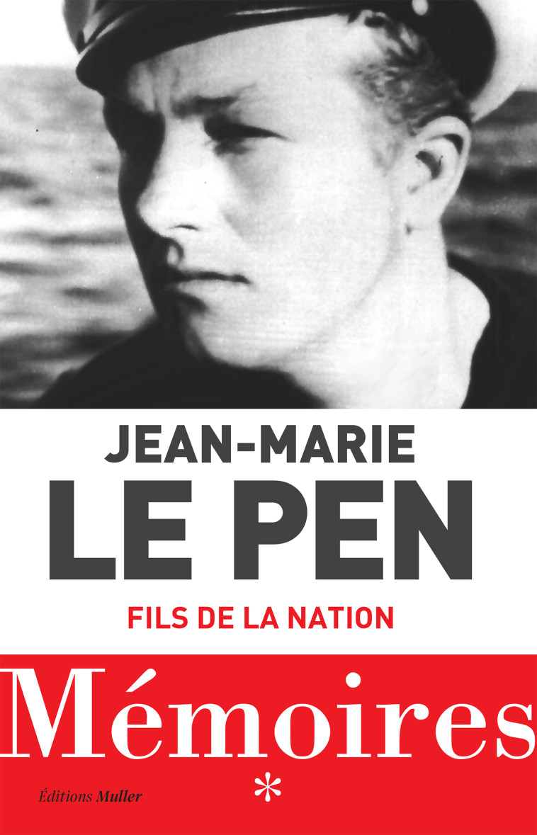 Mémoires : Fils de la nation - Jean-Marie Le Pen - MULLER