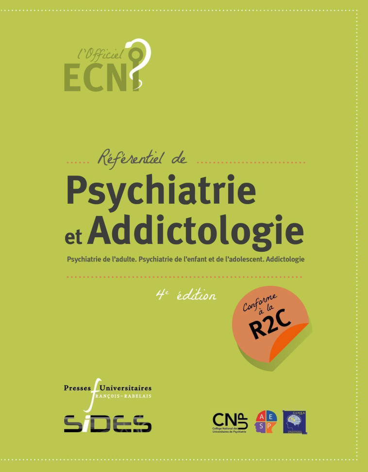 EDN référentiel de Psychiatrie et addictologie (4e édition conforme à la R2C) -  Collège national des universitaires en psychiatrie - RABELAIS